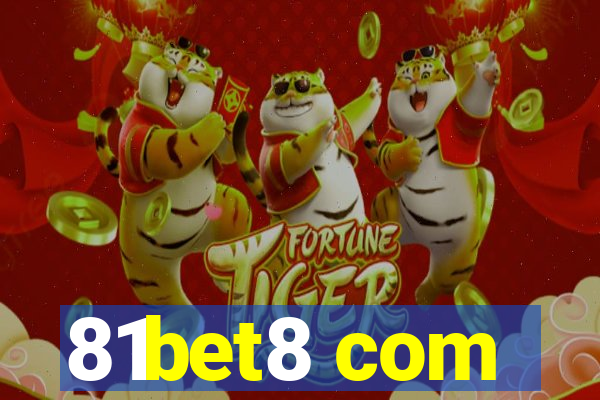 81bet8 com